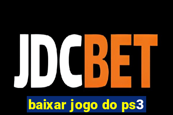 baixar jogo do ps3